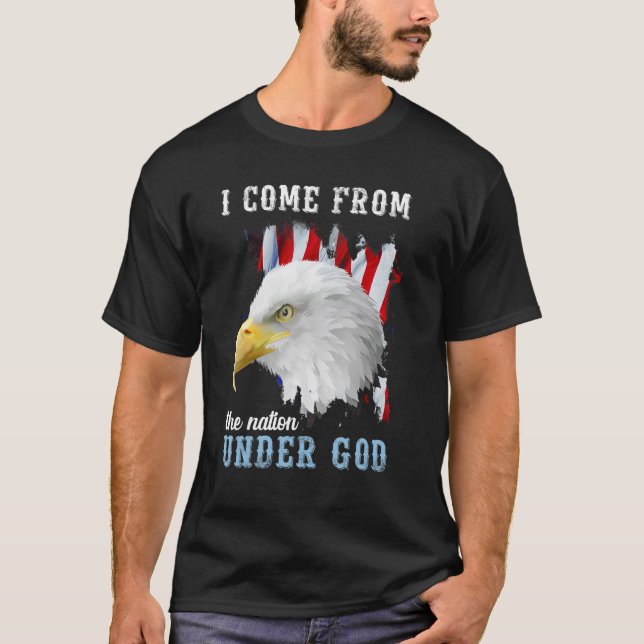 American Eagle I come from the Nation Under God T-Shirt (Front)