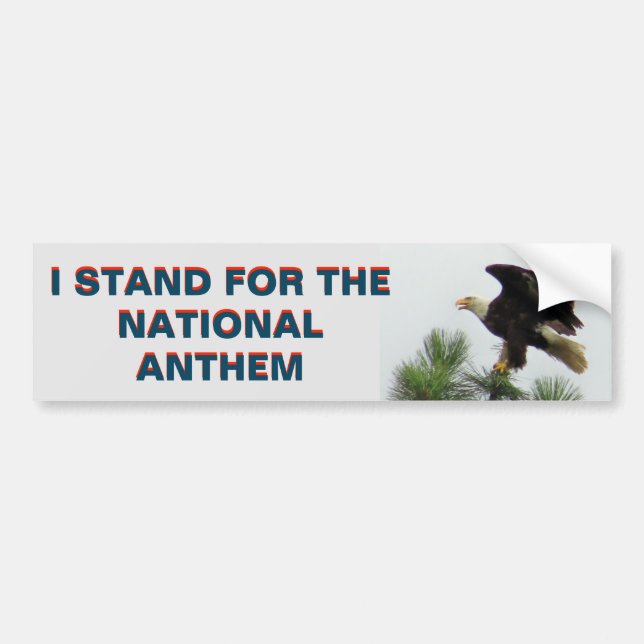 American Eagle I Stand  For the Anthem Bumper Sticker (Front)