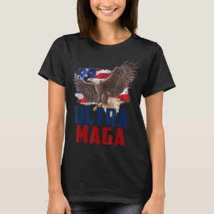 American Eagle Patriotic Fathers Day Ultra MAGA Fl T-Shirt