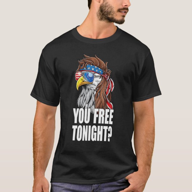 American Eagle You Free Tonight  T-Shirt (Front)
