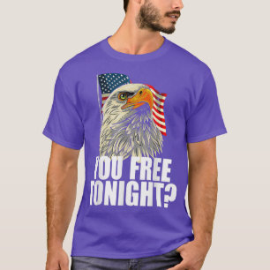 American Eagle you free tonight T-Shirt