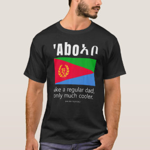 American Eritrean Patriot Flag Fathers Day Eritrea T-Shirt