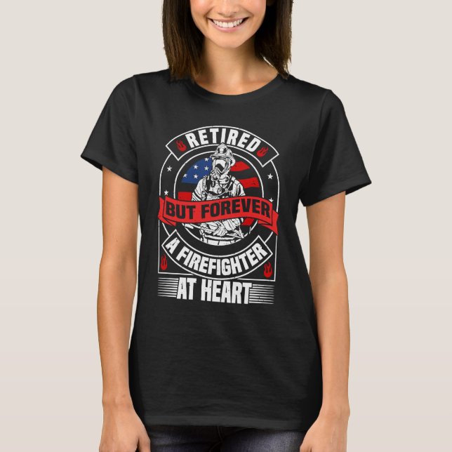 American Firefighter Retirement US Flag Retiree Fi T-Shirt (Front)