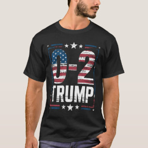 American Flag 0-2 Trump 2024  T-Shirt