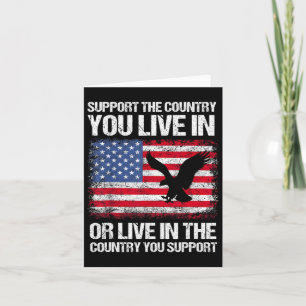 American Flag 4th Of July Support The Country You  Card