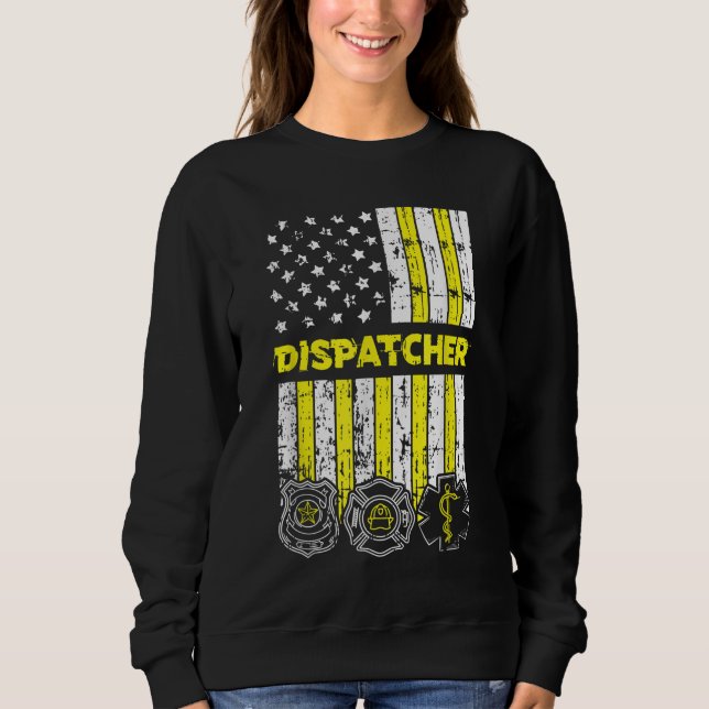 American Flag 911 Operator Dispatch-er Police Fire Sweatshirt (Front)
