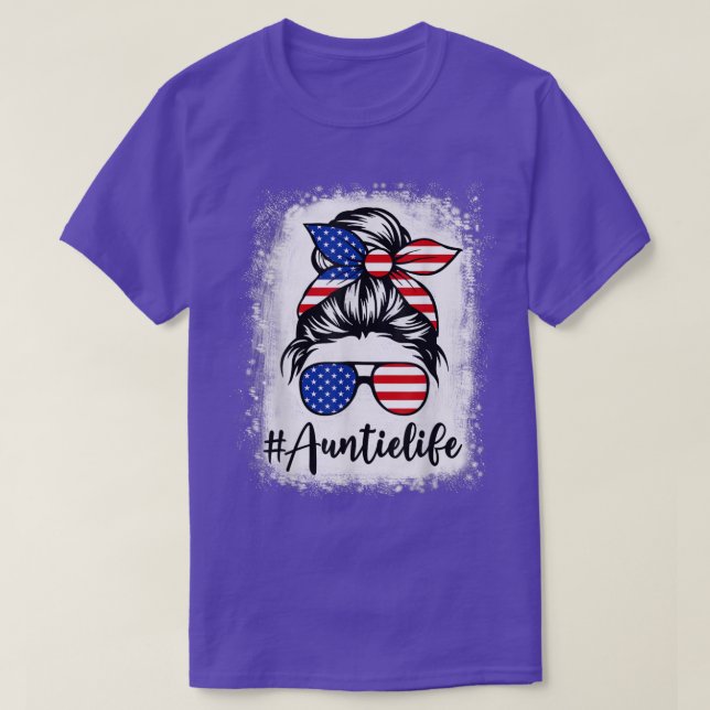 American Flag Auntie Life Bleached Mothers 4th Of  T-Shirt (Design Front)