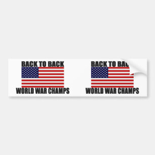 American Flag Back To Back World War Champs Bumper Sticker