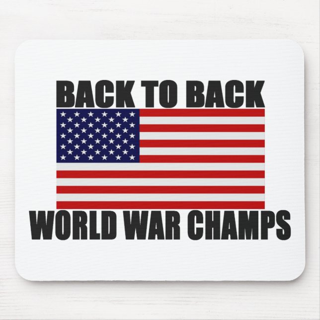 American Flag Back To Back World War Champs Mouse Mat (Front)