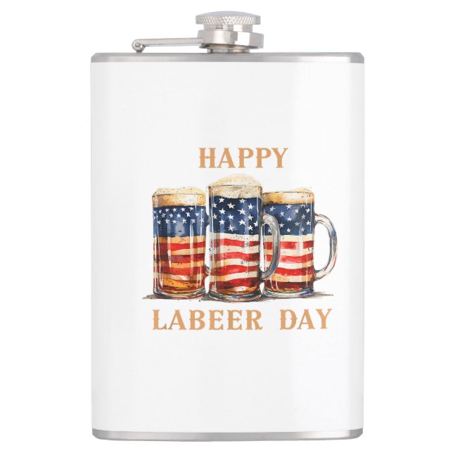 American Flag Beer Happy Labeer Day Funny Labour D Hip Flask (Front)