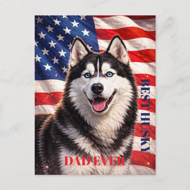 American Flag Best Dad Ever Husky Dog Postcard (Front)