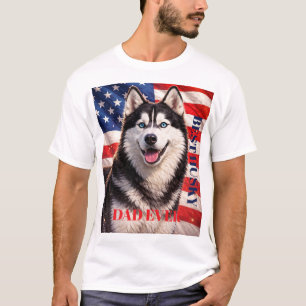 American Flag Best Dad Ever Husky Dog T-Shirt