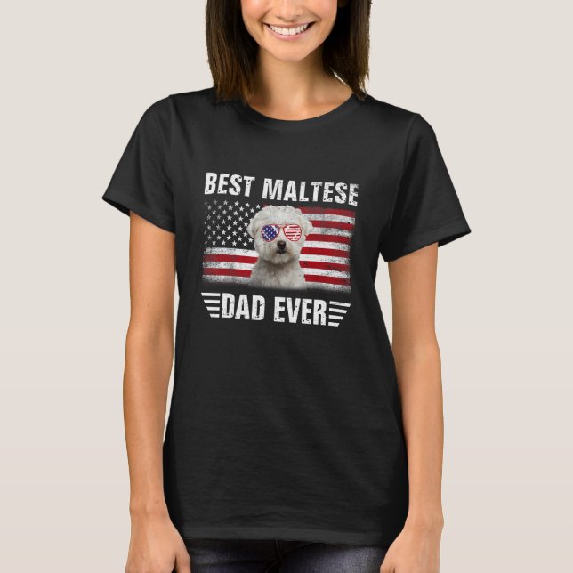 American Flag Best Maltese Dad Ever Tee Dog Dad Fa (Front)