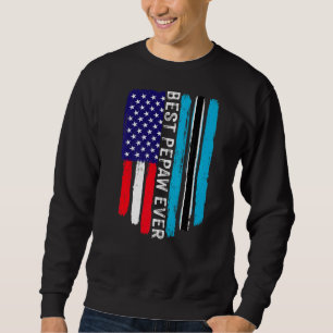 American Flag & Botswana Flag Best Pepaw Ever Fami Sweatshirt