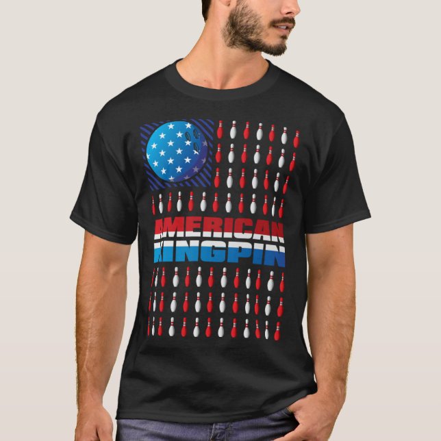 American Flag Bowling Kingpin Bowling  For Men You T-Shirt (Front)