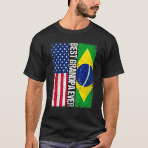 American Flag Brazil Flag Best Grandpa Ever Family T-Shirt