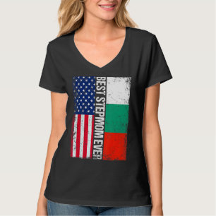 American Flag Bulgaria Flag Best Stepmom Ever Fami T-Shirt