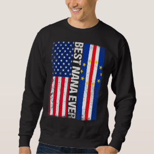 American Flag Cabo Verde Flag Best Nana Ever Famil Sweatshirt