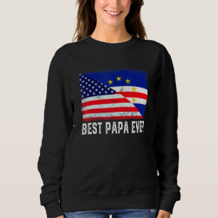 American Flag Cabo Verde Flag Best Papa Ever Famil Sweatshirt