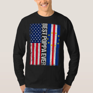 American Flag Cabo Verde Flag Best Poppa Ever Fami T-Shirt