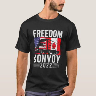 American Flag Canada Flag Freedom Convoy 2022 TRUC T-Shirt