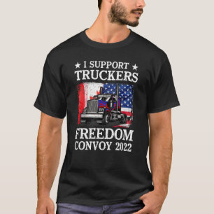 American Flag Canada Flag Freedom Convoy 2022 Truc T-Shirt