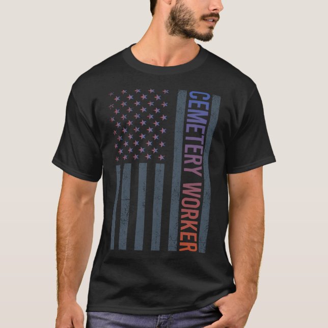 American Flag - Cemetery Worker T-Shirt (Front)