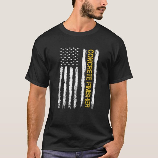 American Flag Concrete Finisher Construction Worke T-Shirt (Front)