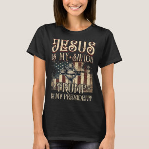 American Flag Cross Jesus Is My Saviour Trump Is M T-Shirt