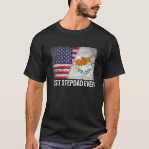American Flag & Cyprus Flag Best Stepdad Ever Fami T-Shirt
