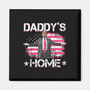 American Flag Daddy's Home Trump 2024 Patriotic  Magnet