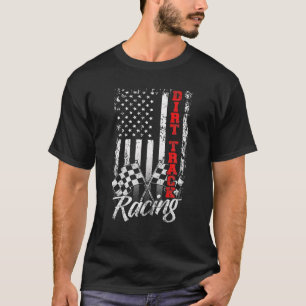 American Flag Dirt Track Racing Car Bike Driver Ra T-Shirt