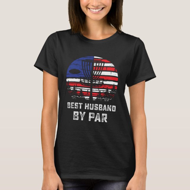 American Flag Disc Golf Husband Patriotic Disk Gol T-Shirt (Front)