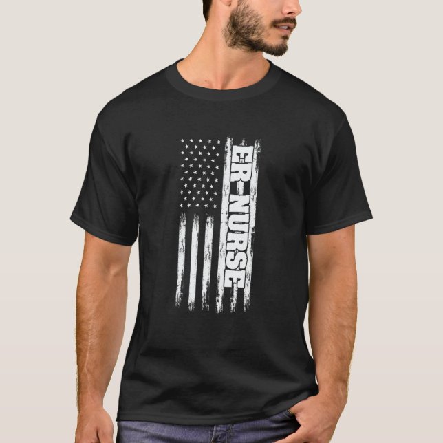 American Flag Emergency Room ER Nurse Patriotic He T-Shirt (Front)