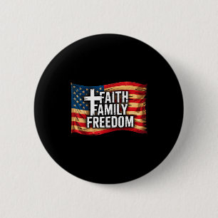 American Flag Faith Family Dom Christian  6 Cm Round Badge