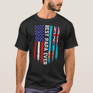American Flag & Fiji Flag Best Papa Ever Family T-Shirt