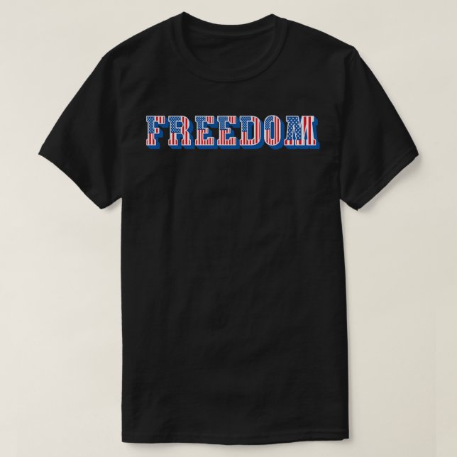 American Flag Freedom Text T-Shirt (Design Front)
