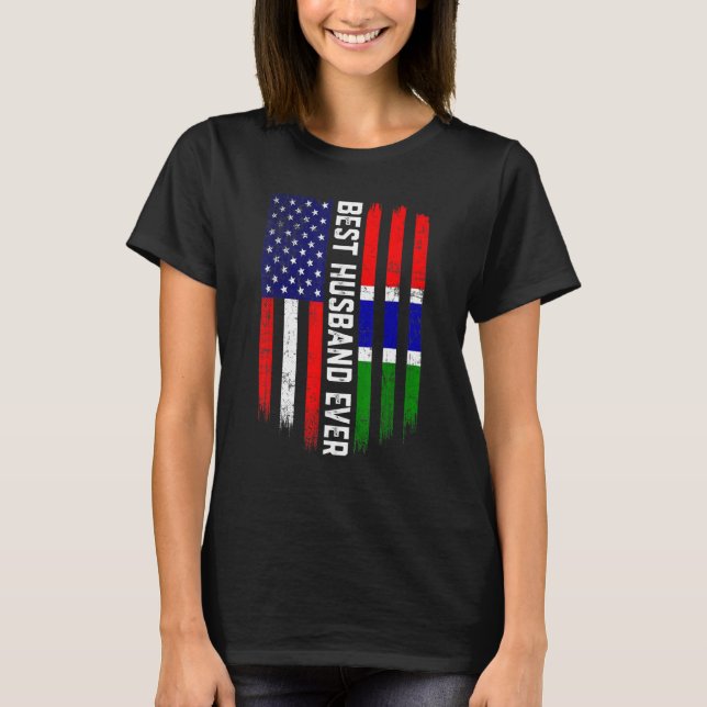 American Flag & Gambia Flag Best Husband Ever Fami T-Shirt (Front)