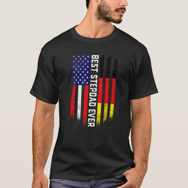 American Flag & Germany Flag Best Stepdad Ever Fam T-Shirt (Front)