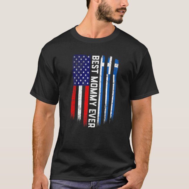 American Flag & Greece Flag Best Mummy Ever Family T-Shirt (Front)