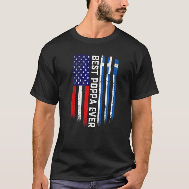 American Flag & Greece Flag Best Poppa Ever Family T-Shirt (Front)