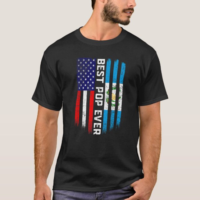 American Flag & Guatemala Flag Best Pop Ever Famil T-Shirt (Front)