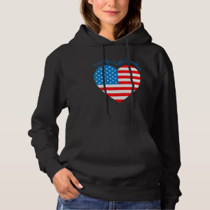 American Flag Heart Faith Family Freedom 4th Of Ju Hoodie