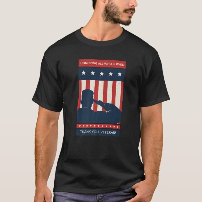 American Flag Honoring All Who Served Thanks Veter T-Shirt (Front)