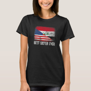American Flag & Iraq Flag Best Sister Ever Family T-Shirt