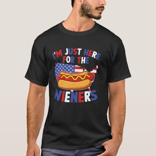 American Flag Just Here For The Wieners USA 4th Of T-Shirt (Front)