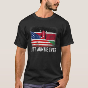 American Flag & Kenya Flag Best Auntie Ever Family T-Shirt
