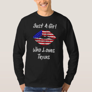 American Flag Lips Girl Loves Texas T-Shirt