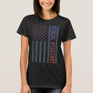 American Flag - Medical Assistant T-Shirt