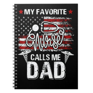 American Flag My Favourite Nurse Calls Me Dad Fath Notebook